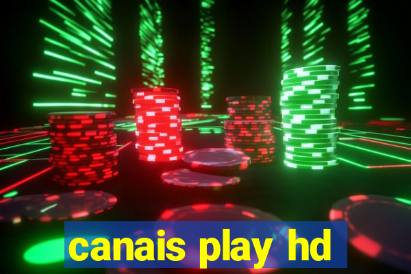 canais play hd